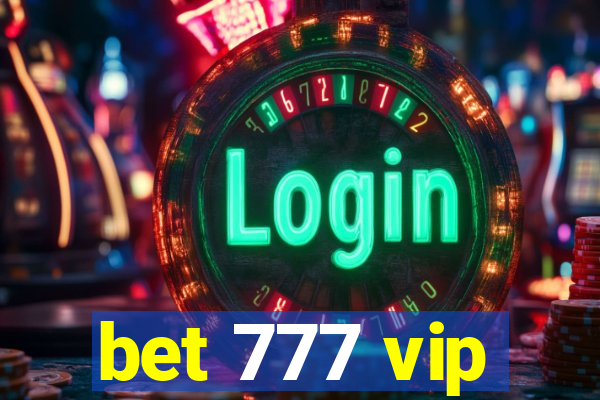 bet 777 vip